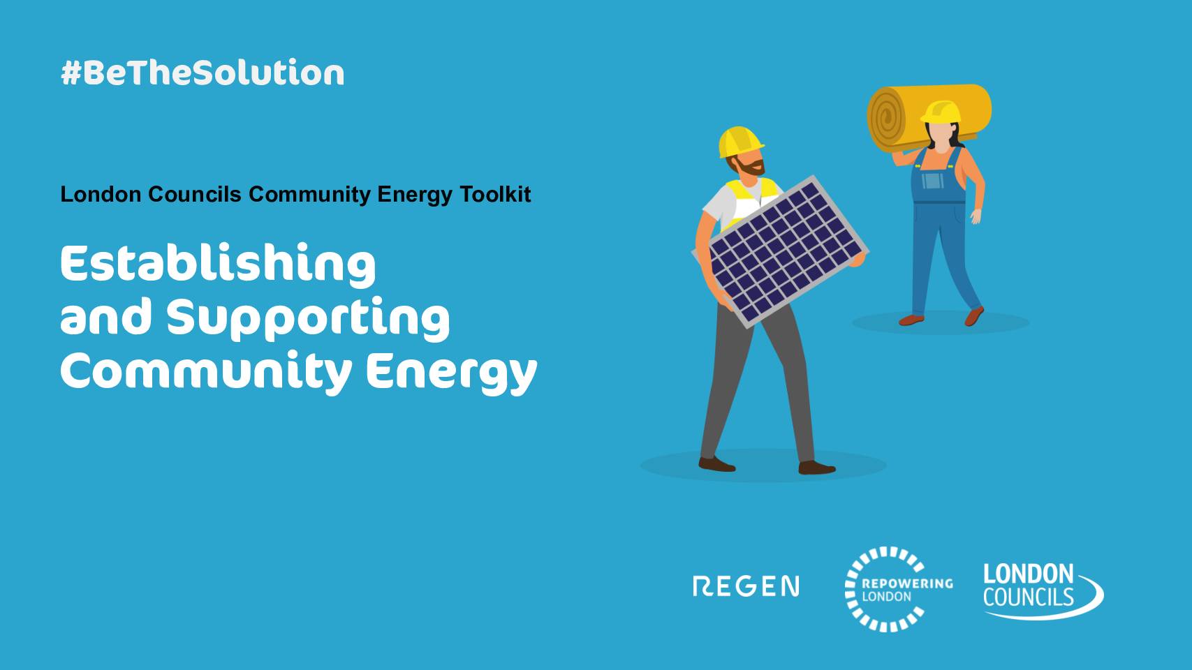 London Councils Community Energy Toolkit - Establishing and Supporting Community Energy